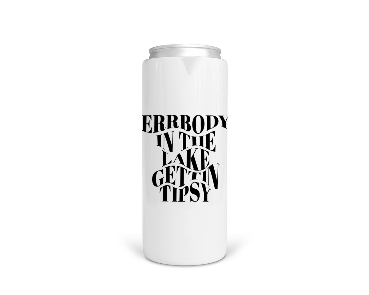 Koozie en acier inoxydable « Tout le monde se saoule dans le lac » pour canette Long Drink