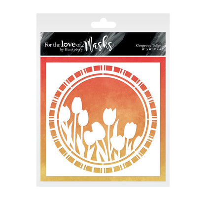 For the Love of Masks - Gorgeous Tulips