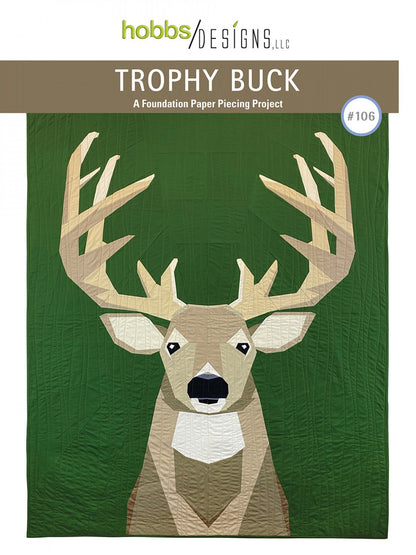 Trophy Buck - A Foundation Paper Piecing Quilt Pattern from Hobbs Designs #106
