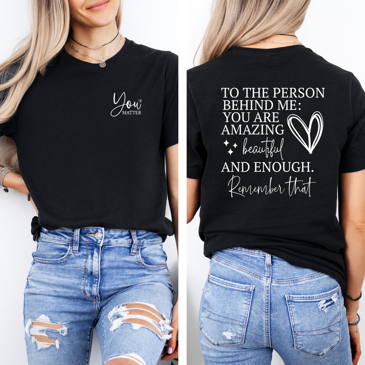 T-shirt unisexe « À la personne derrière moi » | Vêtements de sensibilisation à la santé mentale
